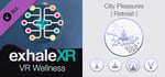 Exhale XR - City Pleasures banner image