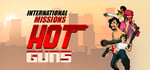 Hot Guns: International Missions banner image