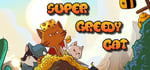 Super Greedy Cat banner image