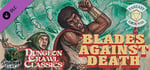 Fantasy Grounds - Dungeon Crawl Classics #74: Blades Against Death banner image