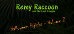 Remy Raccoon and the Lost Temple - Halloween Hijinks (Volume 2) banner image