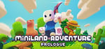 Miniland Adventure: Prologue steam charts