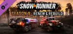 SnowRunner - Season 9: Renew & Rebuild banner image