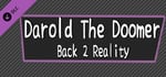 Darold The Doomer: Back 2 Reality banner image