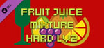 Fruit Juice Mixture Hard Lv2 banner image