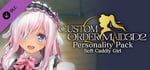 CUSTOM ORDER MAID 3D2 Personality Pack Soft Cuddly Girl banner image
