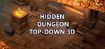 Hidden Dungeon Top-Down 3D banner image