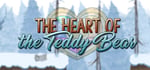 The Heart of the Teddy Bear banner image