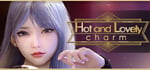 Hot And Lovely ：Charm banner image