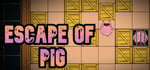 Escape of Pig banner image