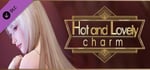 Hot And Lovely ：Charm - adult patch banner image