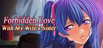 Forbidden Love with My Wife's Sister steam charts