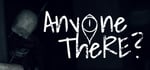 Anyone There? banner image