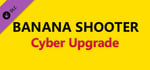 Banana Shooter - Cyber Upgrade banner image