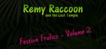 Remy Raccoon and the Lost Temple - Festive Frolics (Volume 2) banner image