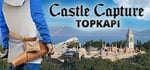 Castle Capture Topkapi steam charts