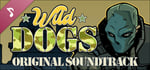 Wild Dogs Soundtrack banner image