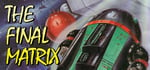 The Final Matrix (CPC/Spectrum) banner image