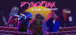 Dynopunk: Welcome to Synth-City banner image