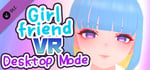 GirlFriend VR Desktop Mode banner image