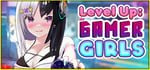 Level Up: The Gamer Girls banner image