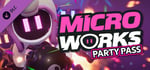 MicroWorks - Party Pass banner image