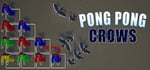 砰砰乌鸦 Pong Pong Crows banner image