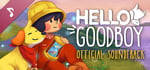 Hello Goodboy Soundtrack banner image