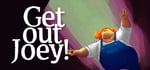 Get Out Joey! banner image