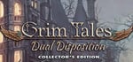 Grim Tales: Dual Disposition Collector's Edition banner image