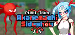 Pixel Town: Akanemachi Sideshow banner image
