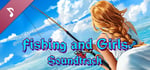 Fishing and Girls Soundtrack banner image