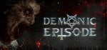 Demonic Episode banner image