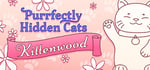 Purrfectly Hidden Cats - Kittenwood banner image