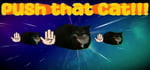 Push That Cat!! banner image