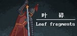 叶碎/Leaf fragments banner image
