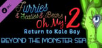Furries & Scalies & Bears OH MY! 2: Return to Kale Bay: Beyond the Monster Sea banner image