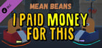 Mean Beans - I Paid Money For This Pack banner image