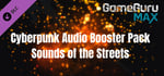 GameGuru MAX Cyberpunk Audio Booster Pack - Sounds of the Streets banner image
