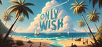 Only Wish banner image