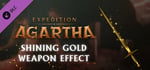 Expedition Agartha - Shining Gold Weapon Effect banner image