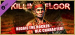 Killing Floor - Reggie the Rocker Character Pack banner image