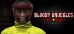 Bloody Knuckles Street Boxing banner image