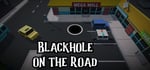 Blackhole on the Road steam charts