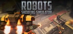 Robots Shooting Simulator banner image