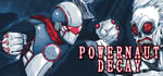 POWERNAUT DECAY banner image