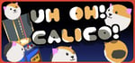 Uh Oh Calico! banner image