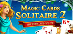 Magic Cards Solitaire 2 - The Fountain of Life banner image