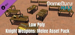 GameGuru MAX Low Poly Asset Pack - Knight Weapons Melee banner image