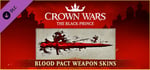 Crown Wars - Blood Pact Weapon Skins banner image